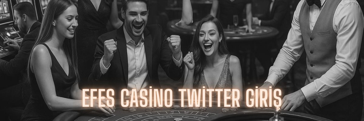 Efes Casino Twitter Giriş