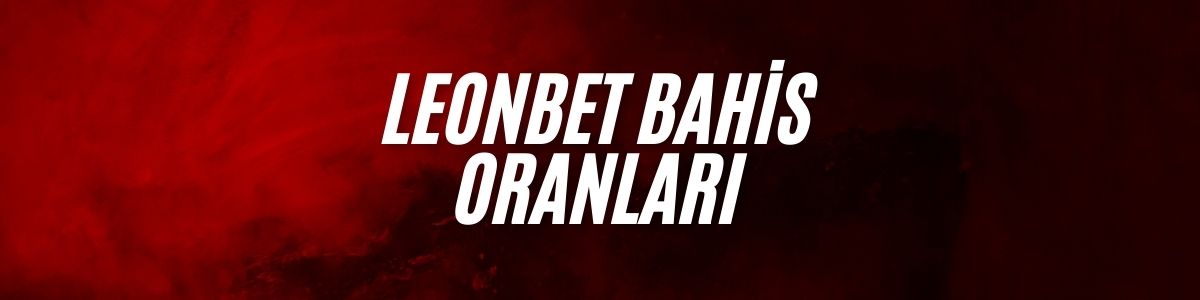 Leonbet Bahis Oranları